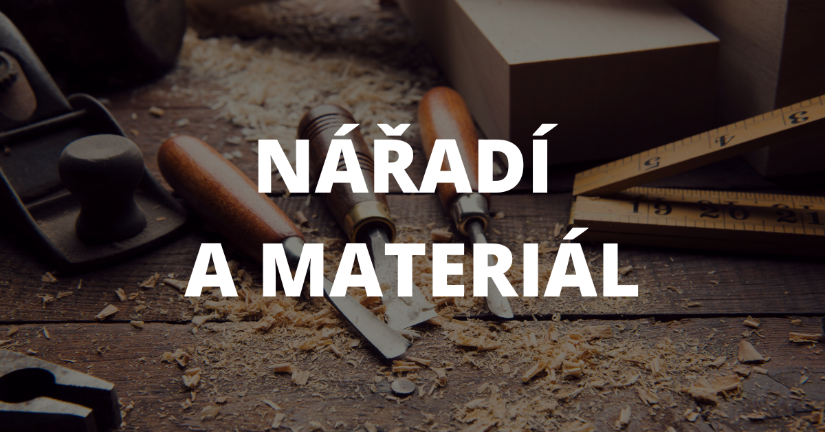 Články Nářadí a materiál